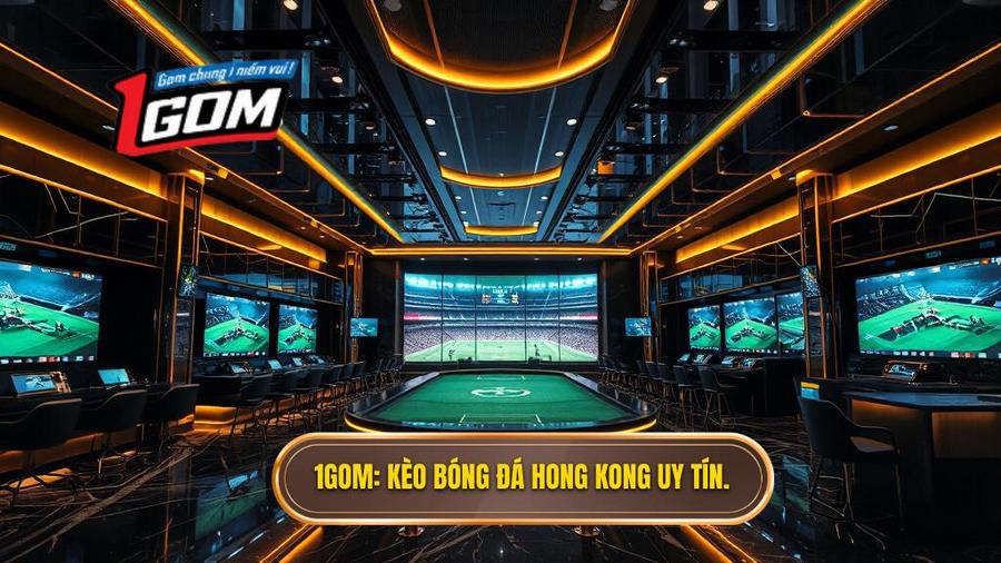 Kèo bóng đá Hong Kong – Cẩm nang soi kèo chi tiết từ chuyên gia 1GOM